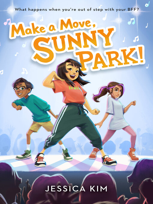 Title details for Make a Move, Sunny Park! by Jessica Kim - Wait list